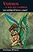 Vampiros... y más que vampiros (una antología de horror y sangre)
