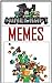 Minecraft Memes: Hilarious Minecraft Memes PLUS FREE BONUS
