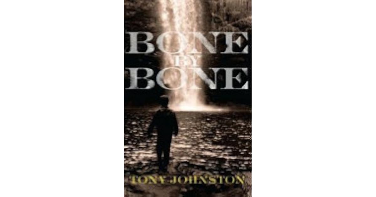 Bone by bone tony johnston essay 02 image