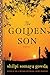 The Golden Son by Shilpi Somaya Gowda