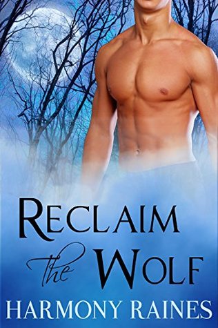 Reclaim the Wolf (Wolf Valley Raiders #3)