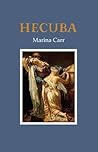 Hecuba by Marina Carr