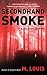 Secondhand Smoke (Jake Brand, PI Book 2)