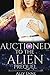 Auctioned to the Alien Preq...