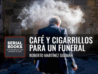 Café y cigarrillos para un funeral (Eva Santiago, #2)