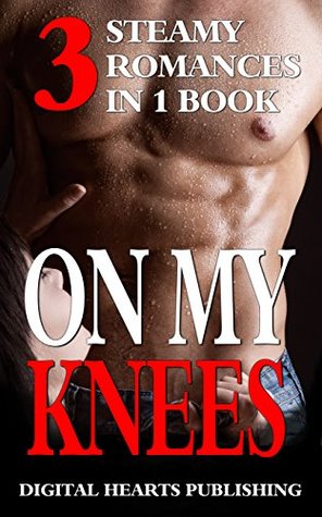 On My Knees (Kindle Edition)