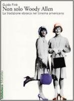 Non solo Woody Allen. La tradizione ebraica nel cinema americano