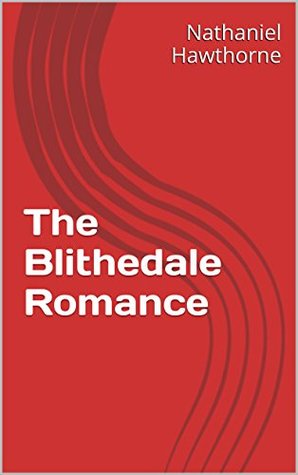 The Blithedale Romance