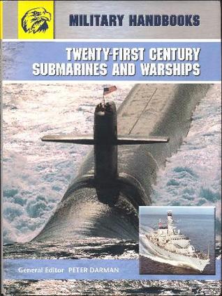 Twenty-first Century Submarines and Warships (Hardcover)