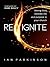 Reignite: Seeing God rekindle life and purpose in your church
