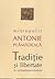 Tradiție și libertate în spiritualitatea ortodoxă