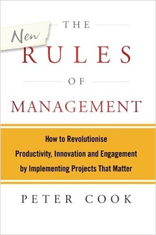 The New Rules of Management: How to Revolutionise Productivity, Innovation and Engagement by Implementing Projects That Matter (Paperback)