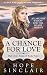 A Chance for Love: An Abused Widow for the Weary Sheriff (Mail Order Brides of Rocky Point #1)