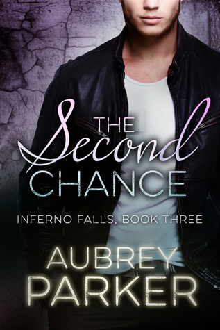 The Second Chance (Inferno Falls, #3)