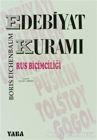 Edebiyat Kuramı - Rus Biçimciliği