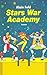 Stars War Academy