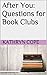 After You: Questions for Book Clubs