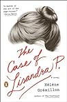 The Case of Lisandra P. by Hélène Grémillon