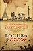 Locura y razón (Spanish Edition)