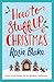 How to Stuff Up Christmas