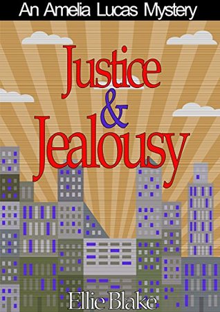 Justice & Jealousy (Amelia Lucas, #0.5)