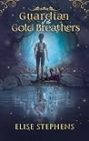 Guardian of the Gold Breathers by Elise Stephens Guardian of the Gold Breathers by Elise Stephens