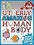 Utterly Amazing Human Body by Robert Winston