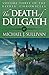 The Death of Dulgath by Michael J. Sullivan The Death of Dulgath by Michael J. Sullivan