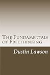The Fundamentals of Freethinking