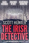 The Irish Detective: A DCI Brendan Moran Omnibus