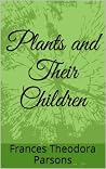 Plants and Their Children Plants and Their Children
