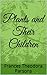 Plants and Their Children