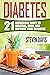 Diabetes: 21 Incredible Way...
