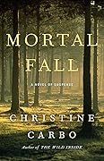Mortal Fall (Glacier Mystery #2)