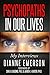 Psychopaths in Our Lives: M...