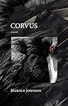 Corvus by Harold R. Johnson Corvus by Harold R. Johnson