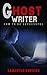 Ghost Writer: How to be Successful