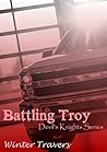 Battling Troy by Winter Travers