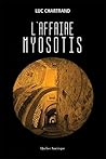 L'affaire myosotis by CHARTRAND LUC