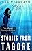 Stories from Tagore: Color Illustrated, Formatted for E-Readers (Unabridged Version)