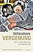 Unfassbare Vergebung by Stephen Owens