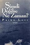 Şimdi Değilse Ne ...