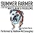 Summer Farmer: A Story from White Man's Problems