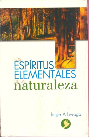 Los Espiritus Elementales De La Naturaleza (Spanish Edition)