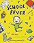 School Fever