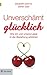 Unverschämt glücklich: Wie ich und unsere Liebe in der Beziehung erblühen (Goldegg Leben und Gesundheit) (German Edition)