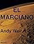 El marciano: de Andy Weir | Resumen y Análisis (Spanish Edition)