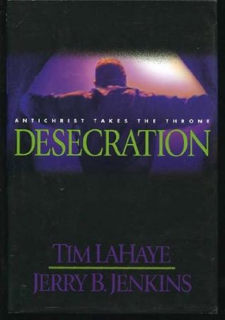 Desecration: Antichrist Takes the Throne