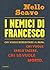 I nemici di Francesco by Nello Scavo