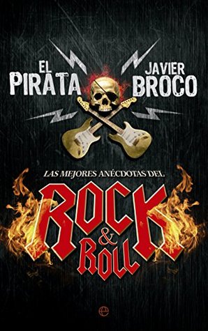 Las mejores anécdotas del Rock&Roll (Fuera de colección) (Spanish Edition)
